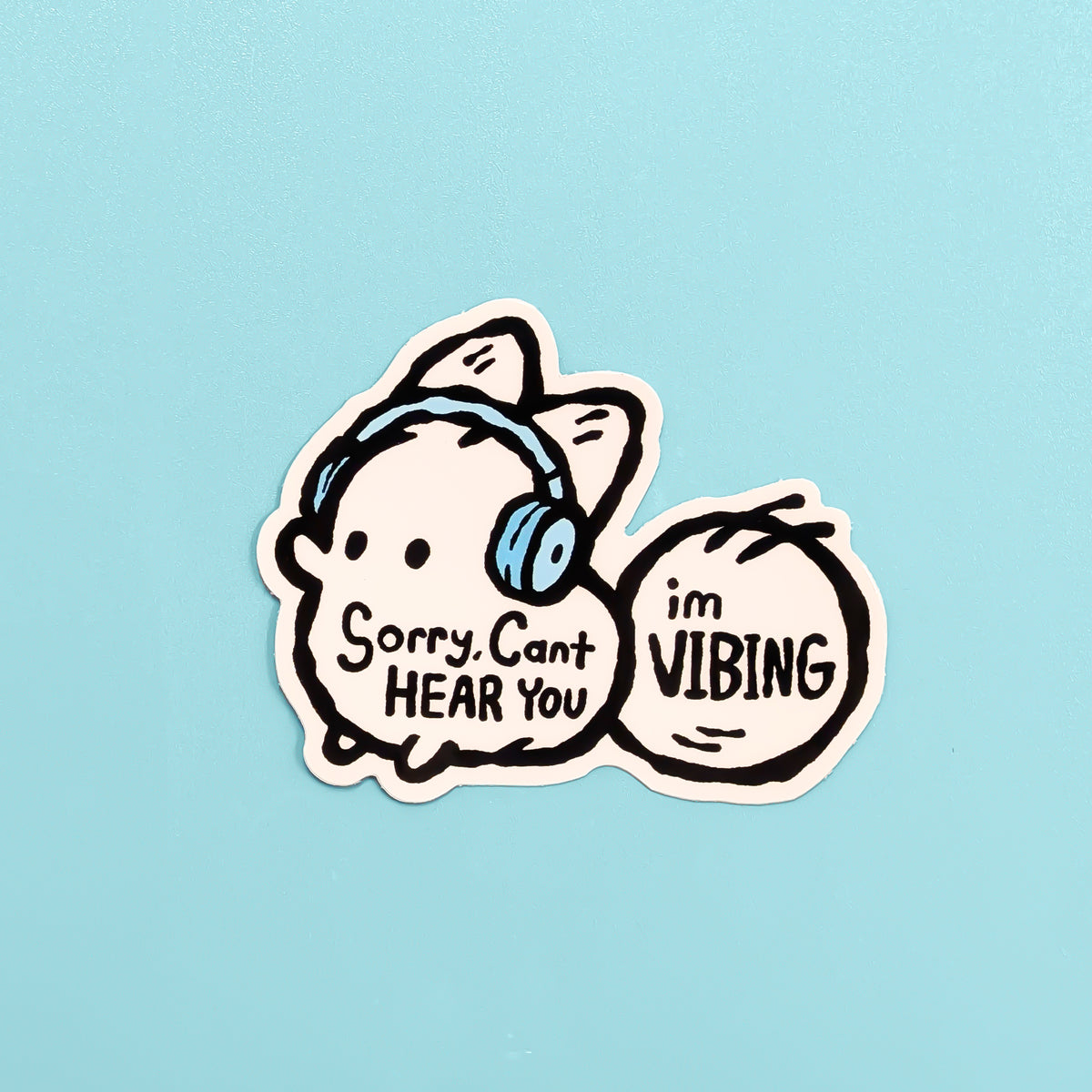 Funny vinyl sticker featuring an anxiety fox with the phrase "Sorry, Can't Hear You, I'm Vibing" by Made By Nao!
